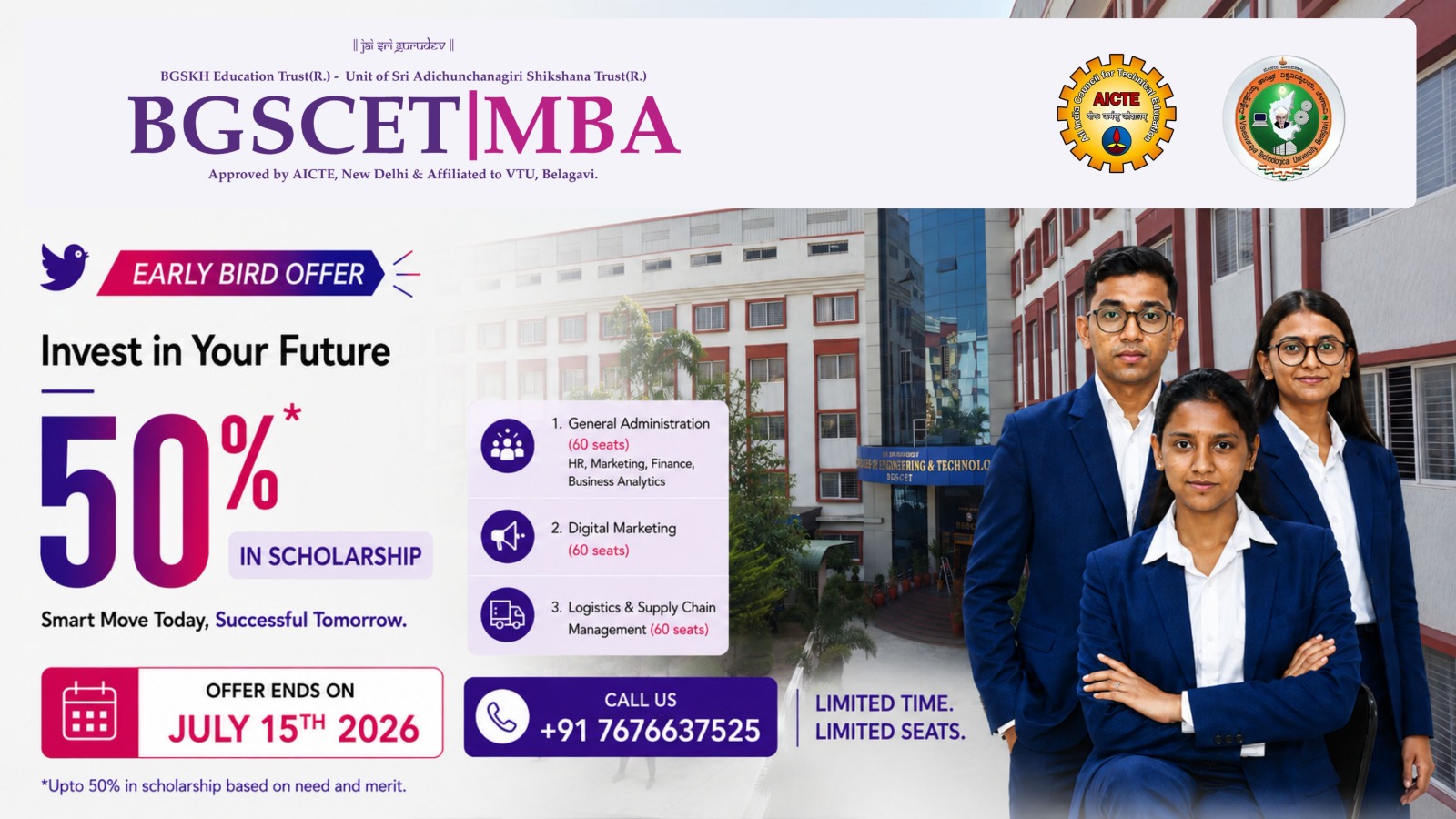 Early Bird Offer: up to 50% scholarship on the 2026–27 MBA — General Administration, Digital Marketing and Logistics & Supply Chain Management. Offer ends July 15, 2026.