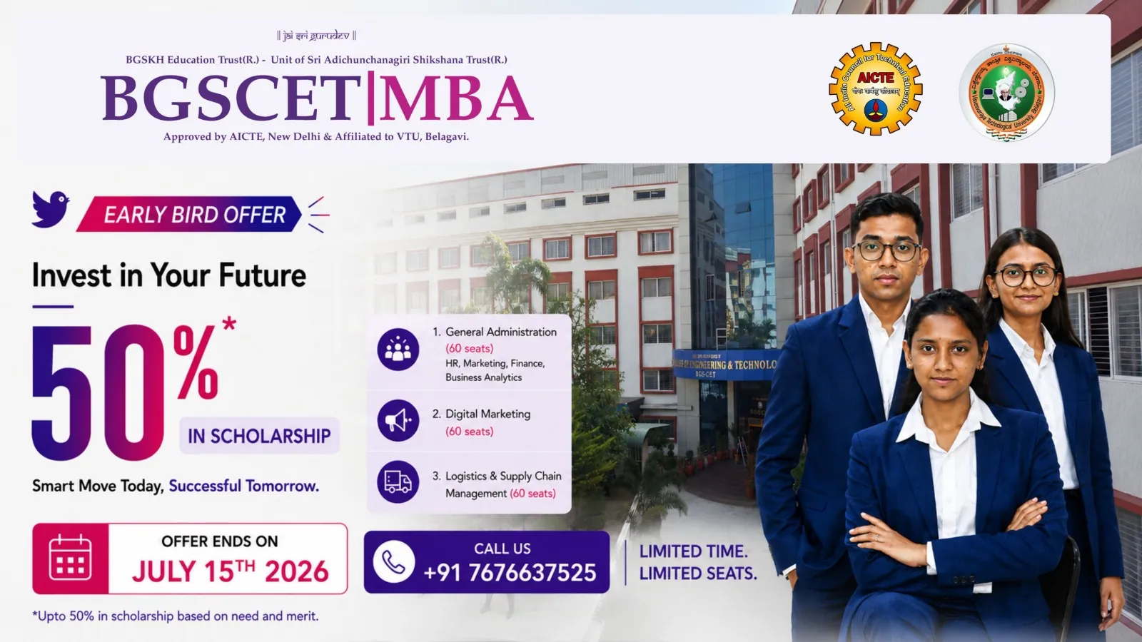 Early Bird Offer: up to 50% scholarship on the 2026–27 MBA — General Administration, Digital Marketing and Logistics & Supply Chain Management. Offer ends July 15, 2026.